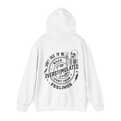 Don't Talk To Me... Unisex Heavy Blend™ Hooded Sweatshirt