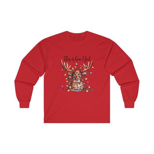 This is How I Feel Holiday Unisex Ultra Cotton Long Sleeve Tee