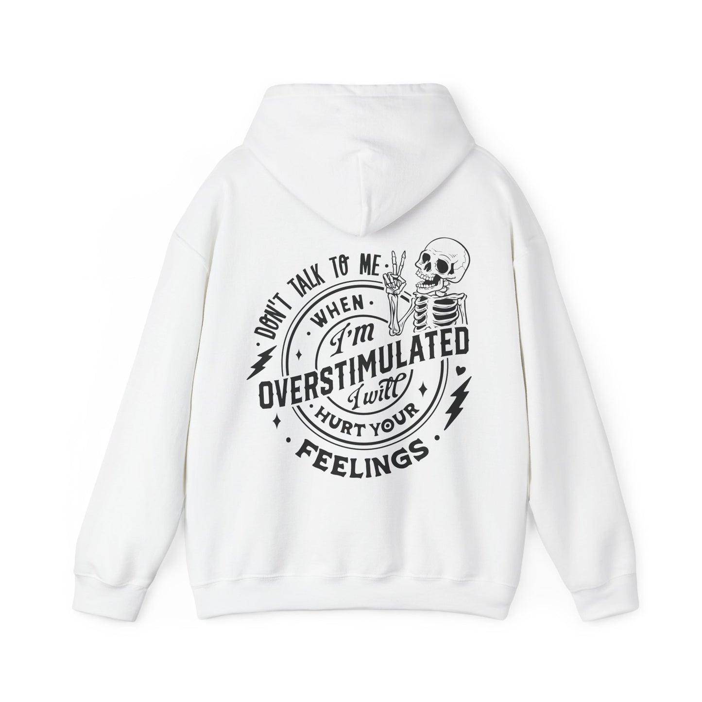 Don't Talk To Me... Unisex Heavy Blend™ Hooded Sweatshirt