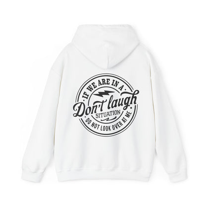 If We Are in A Don't Laugh Situation... Unisex Heavy Blend™ Hooded Sweatshirt