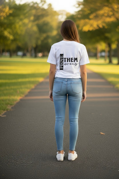“Prove Them Wrong” Graphic Tee