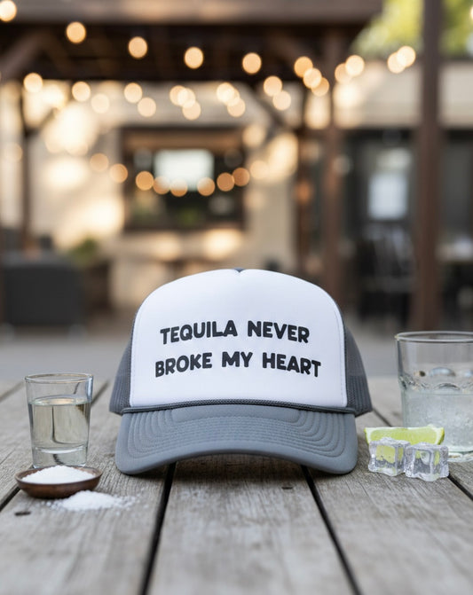Tequila Never Broke My Heart Tricker Cap